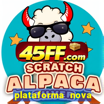 plataforma nova pagando no cadastro